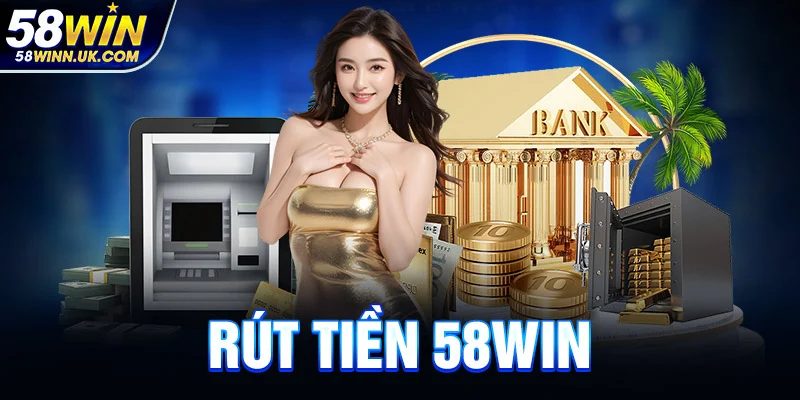 Giao dịch rút tiền 58win Bet